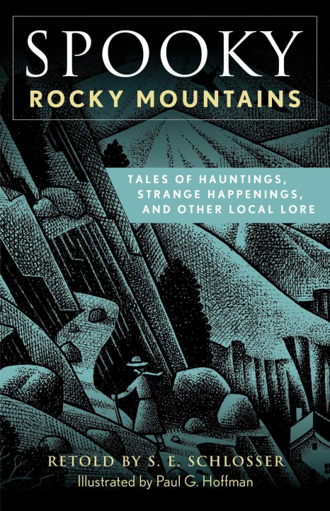Kniha Spooky Rocky Mountains SCHLOSSER S E