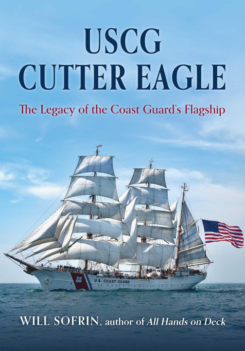 Kniha USCG Cutter Eagle Will Sofrin