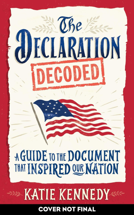 Knjiga The Declaration Decoded KENNEDY KATIE