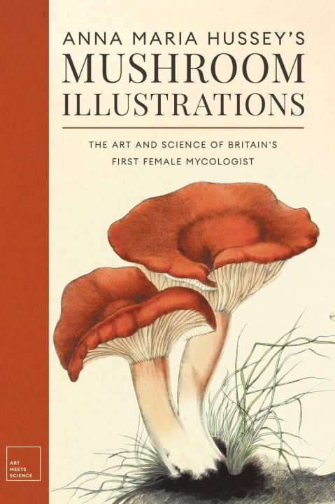 Libro Anna Maria Hussey's Mushroom Illustrations Emily Gillis