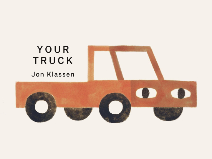 Kniha Your Truck Jon Klassen