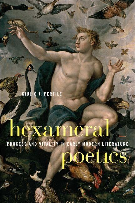 Kniha Hexameral Poetics Giulio Pertile