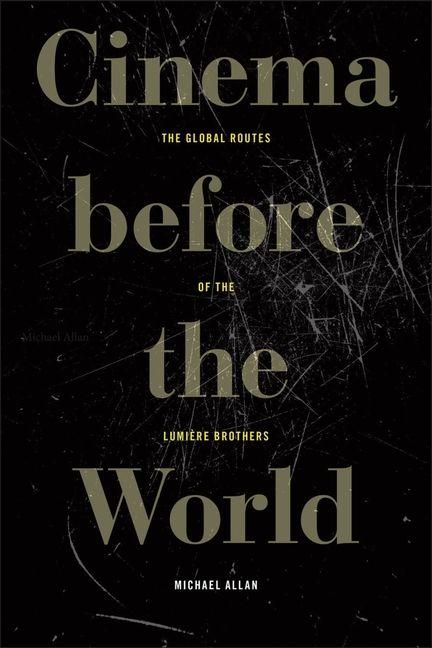 Kniha Cinema Before the World Michael Allan