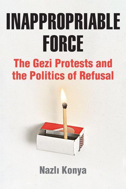 Knjiga Inappropriable Force Nazli Konya