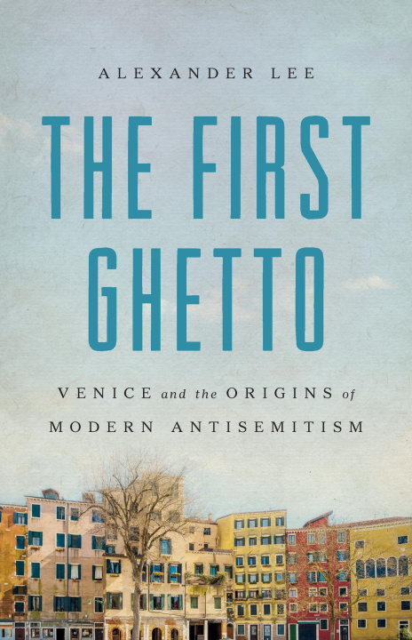 Книга The First Ghetto LEE ALEXANDER