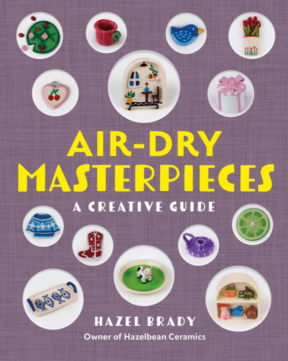 Βιβλίο Air-Dry Masterpieces Hazel Brady