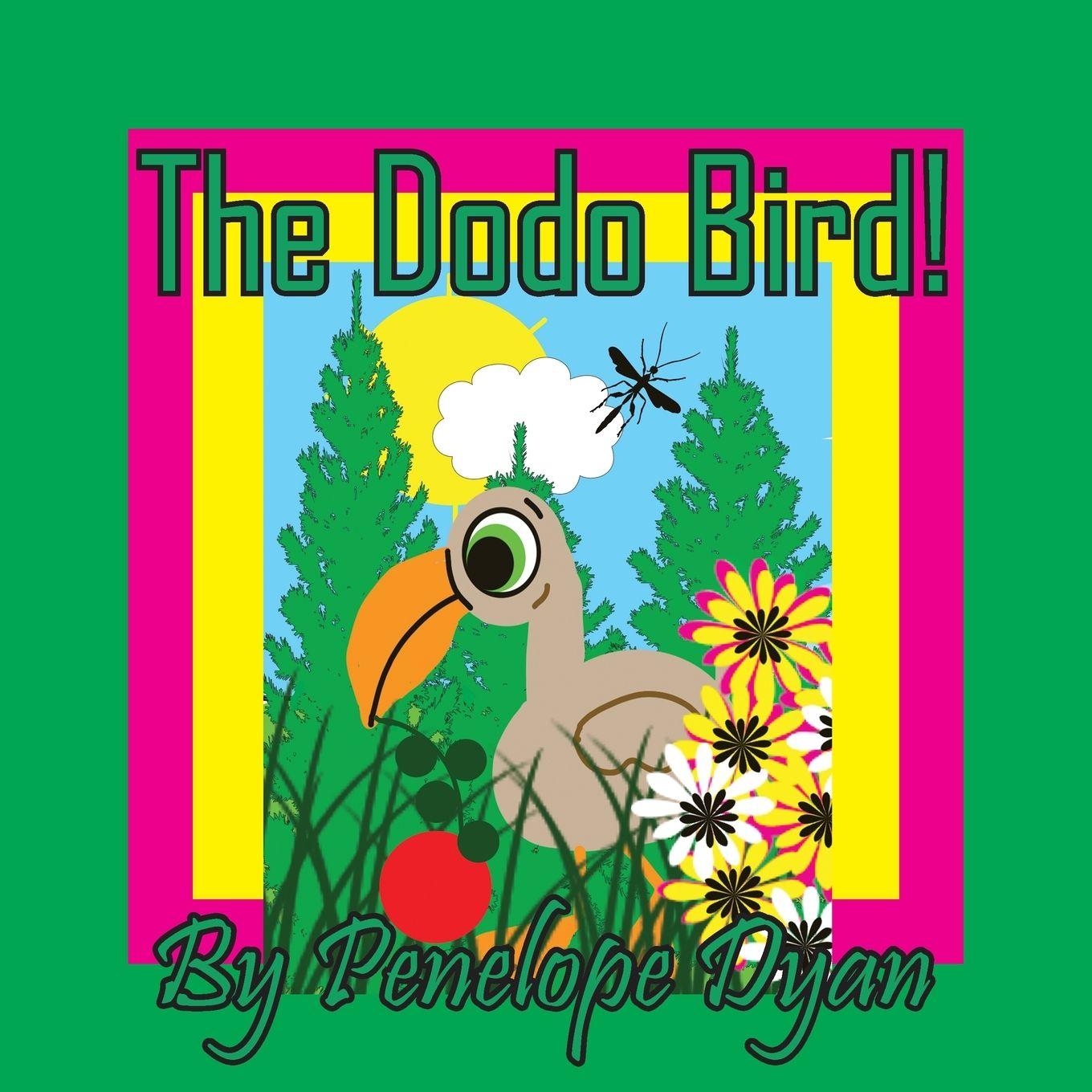 Kniha The Dodo Bird! Penelope Dyan