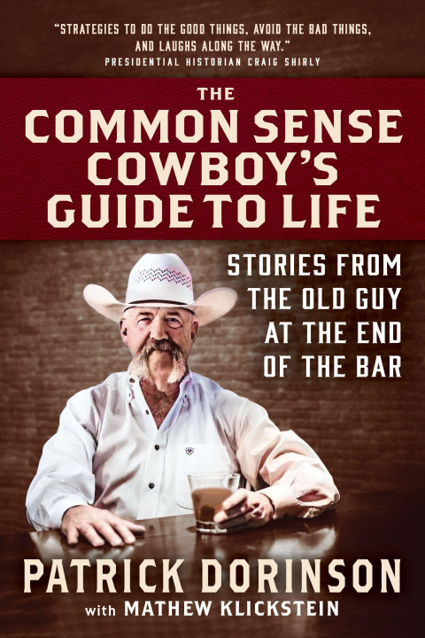 Knjiga The Common Sense Cowboy's Guide to Life DORINSON PATRICK