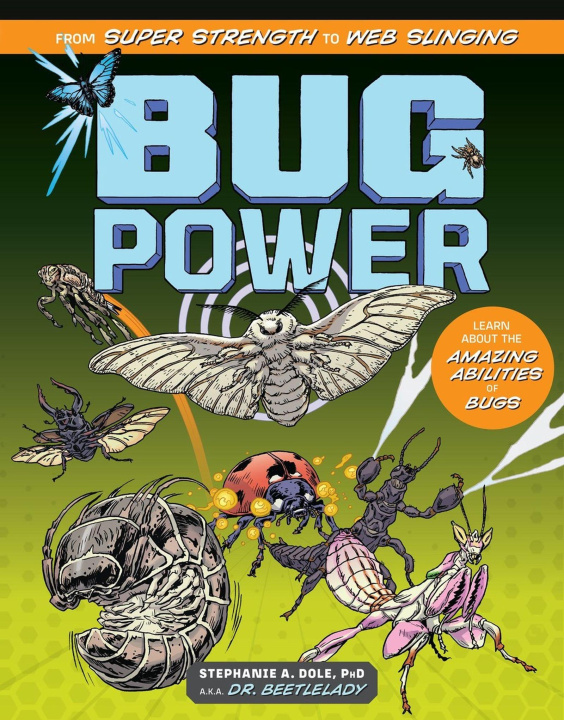 Knjiga Bug Power Stephanie A. Dole