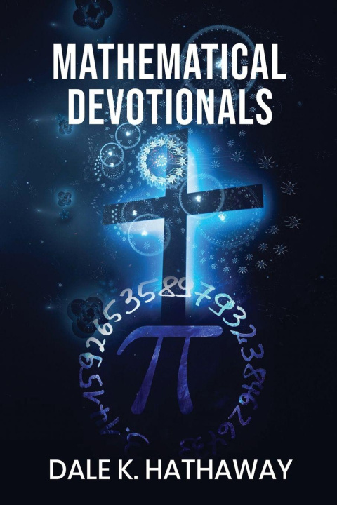Knjiga Mathematical Devotionals Dale K. Hathaway