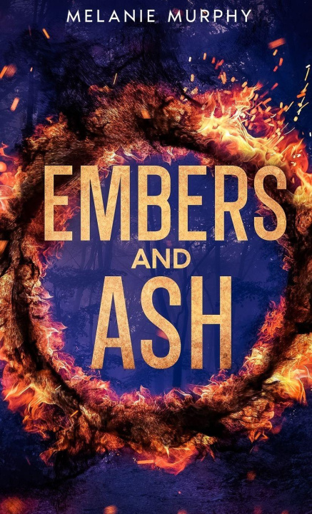Boek Embers and Ash Melanie Murphy