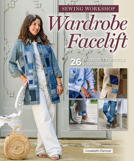 Kniha Sewing Workshop: Wardrobe Facelift Cosabeth Parriud