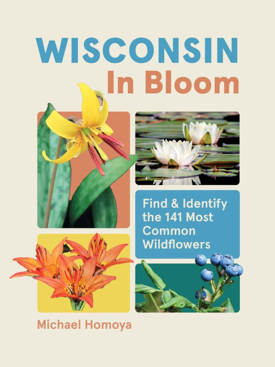 Kniha Wisconsin in Bloom Michael Homoya