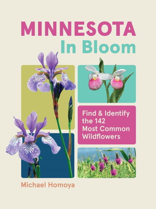Knjiga Minnesota in Bloom Michael Homoya