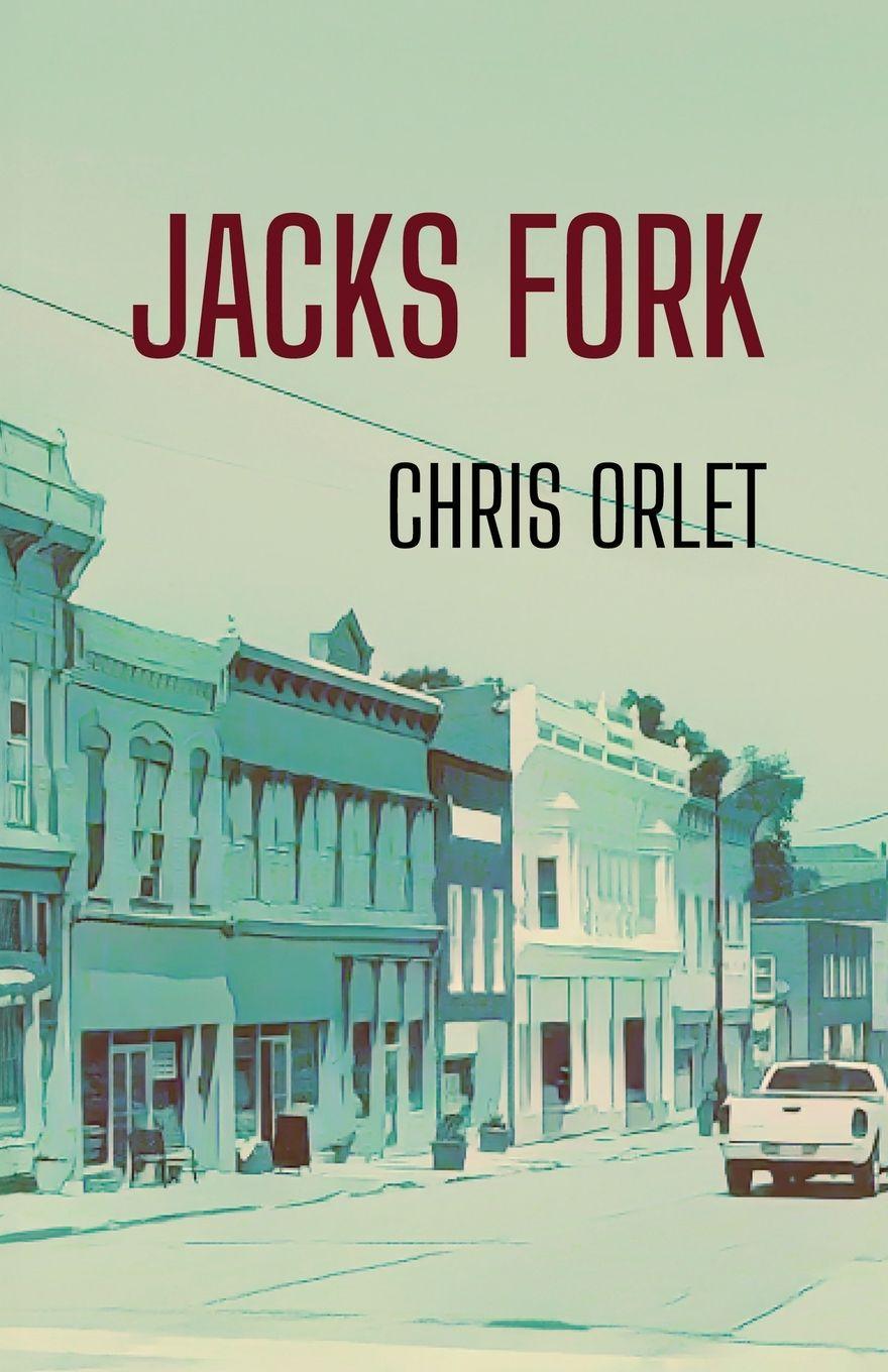 Kniha Jacks Fork Chris Orlet