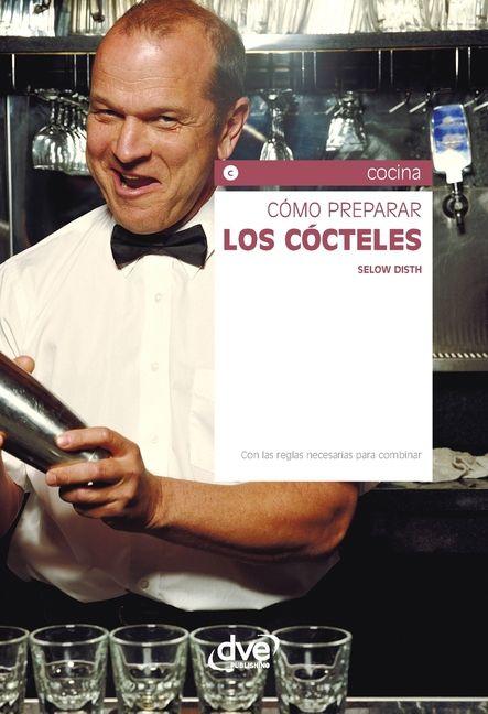 Kniha Cómo preparar los cócteles 