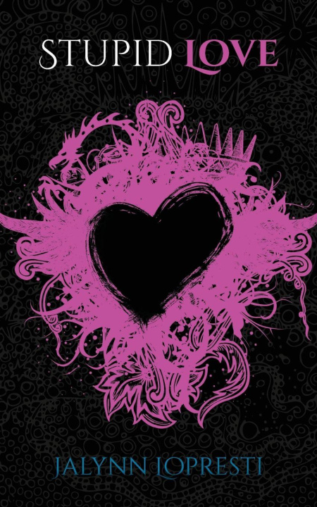 Kniha Stupid Love Jalynn Lopresti