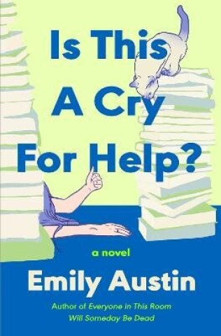 Libro Is This a Cry for Help? Emily Austin