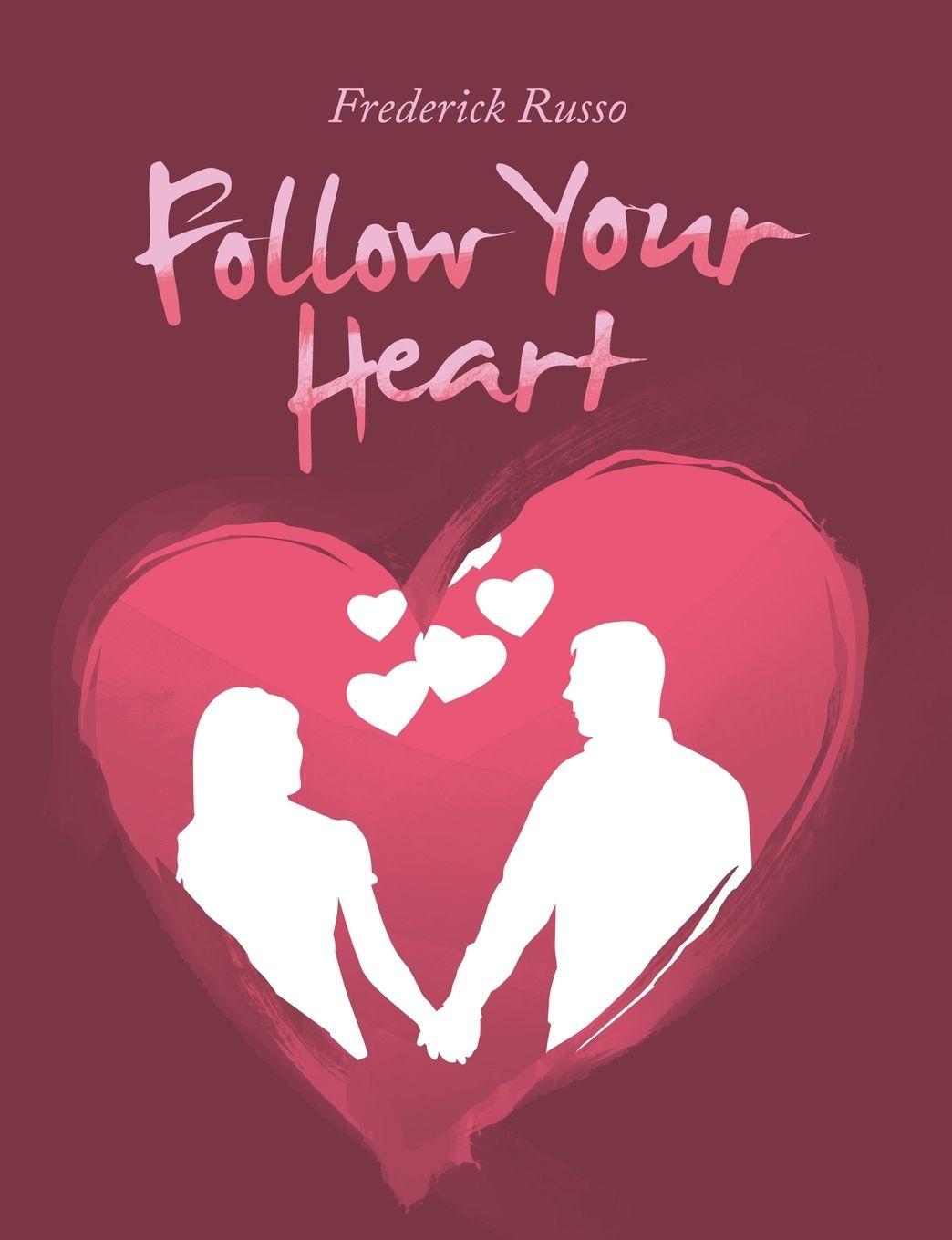 Kniha Follow Your Heart Frederick Russo