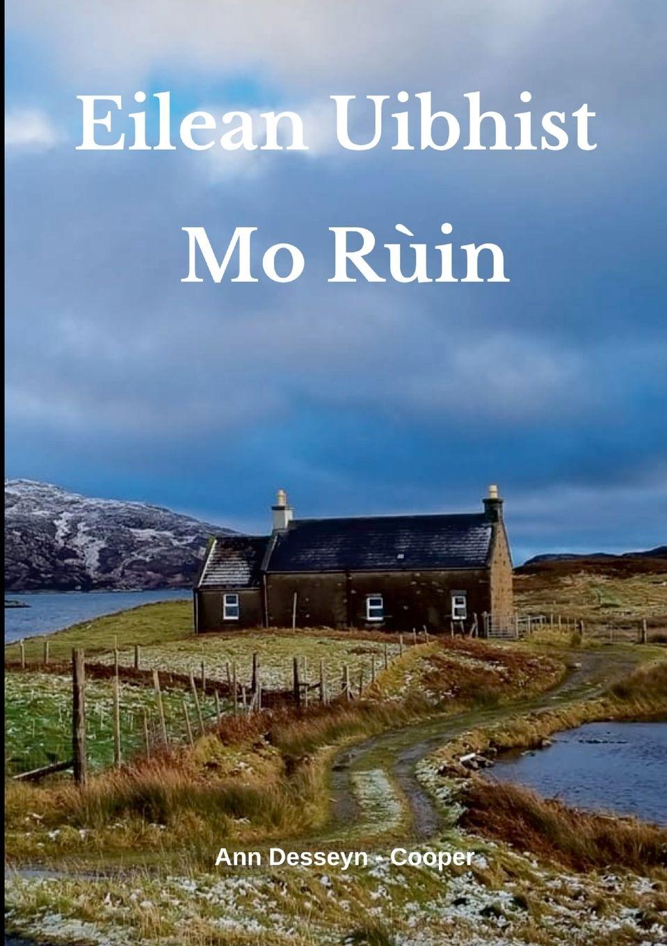 Kniha Eilean Uibhist Mo Rùin Ann Desseyn - Cooper