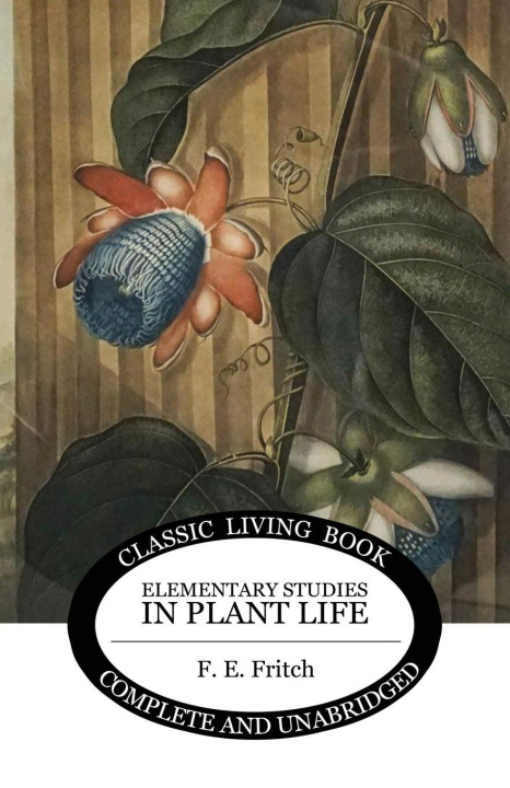Knjiga Elementary Studies in Plant Life F. E. Fritch