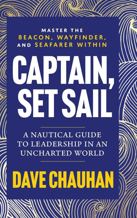 Kniha Captain, Set Sail Dave Chauhan