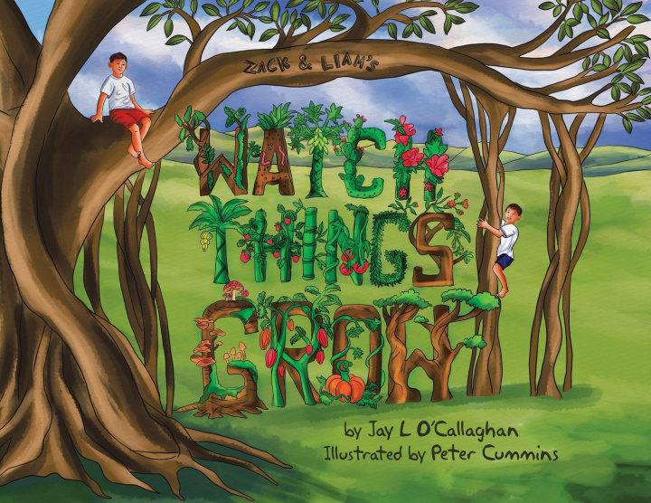 Kniha Watch Things Grow Peter Cummins