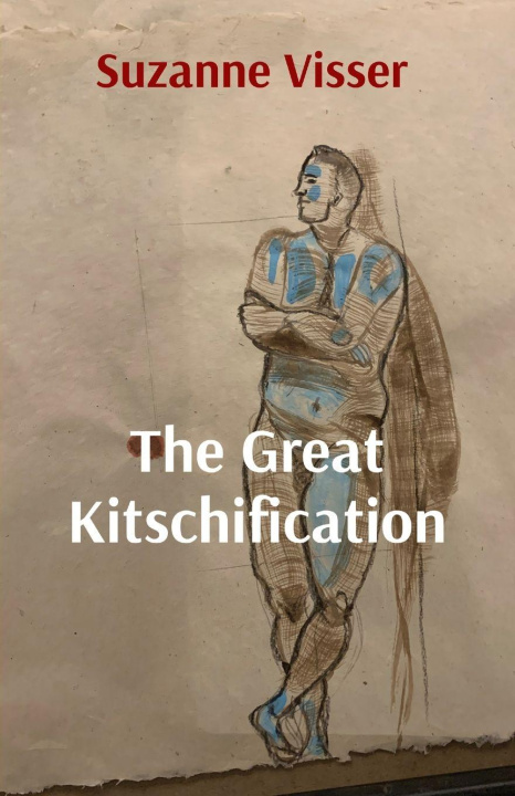 Kniha The Great Kitschification Suzanne Visser