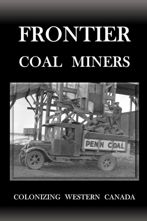 Kniha Frontier Coal Miners Don Kitteringham