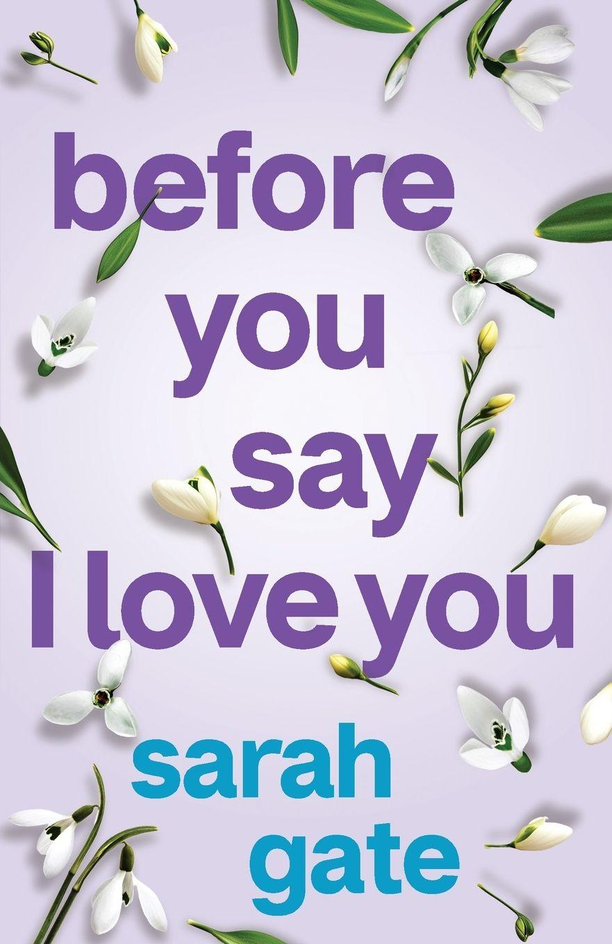 Kniha Before You Say I Love You Sarah Gate