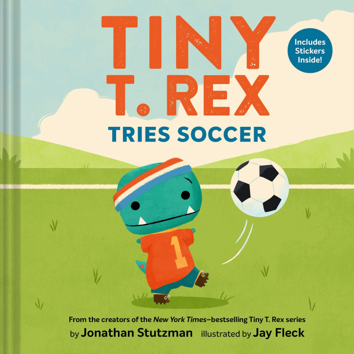 Książka Tiny T. Rex Tries Soccer Jay Fleck