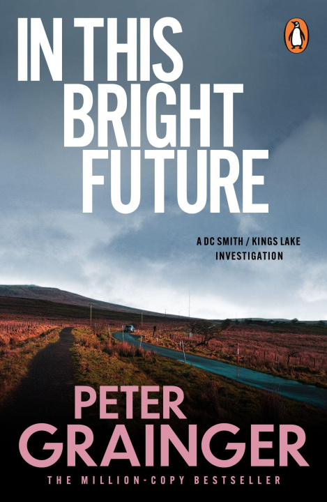 Kniha In This Bright Future Peter Grainger