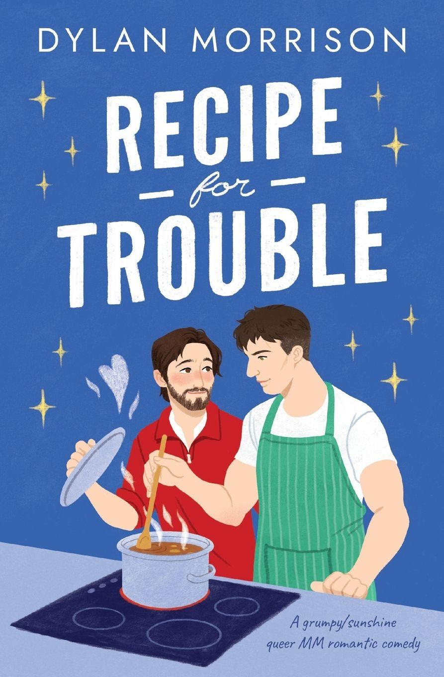 Knjiga Recipe for Trouble Dylan Morrison