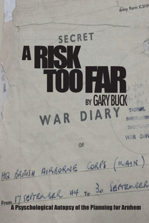 Kniha A Risk Too Far Gary Buck