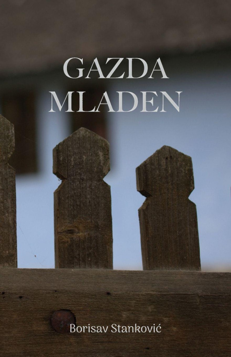 Kniha Gazda Mladen Borisav Stankovic