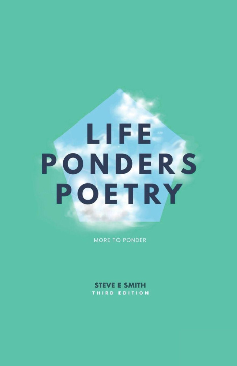 Knjiga Life Ponders Poetry Steve E Smith
