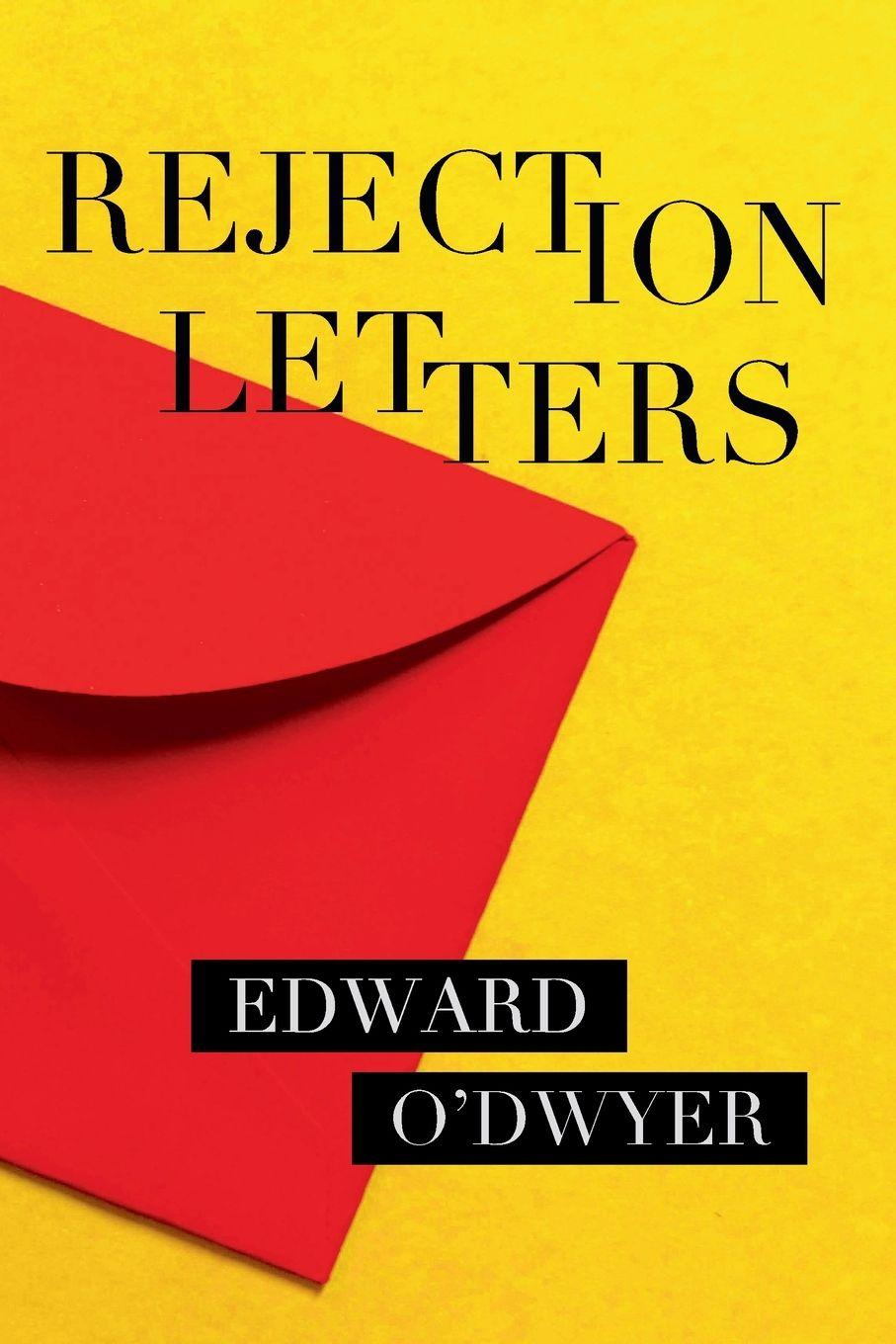 Kniha Rejection Letters Edward O'Dwyer