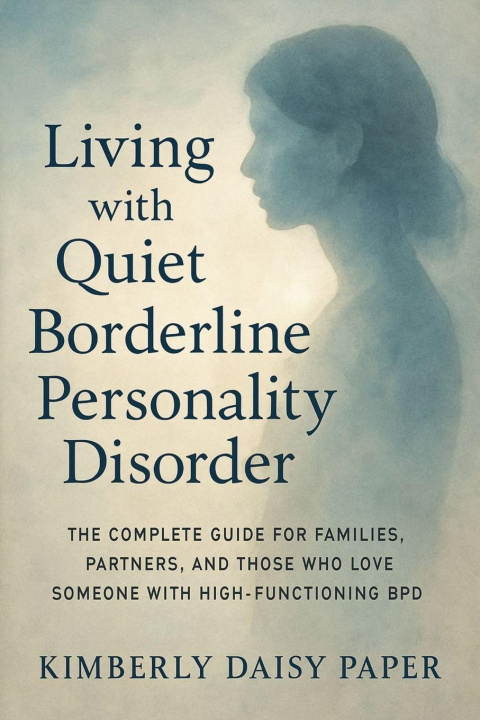 Knjiga Living with Quiet Borderline Personality Disorder Kimberly Daisy Paper