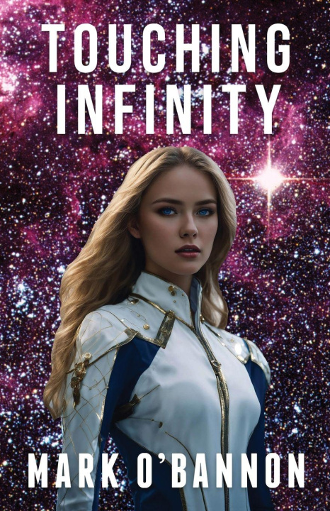 Knjiga Touching Infinity Mark E O'Bannon