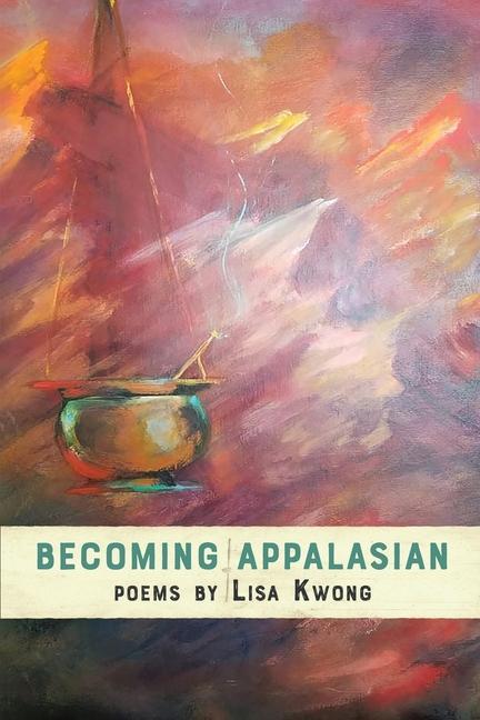 Kniha Becoming AppalAsian KWONG
