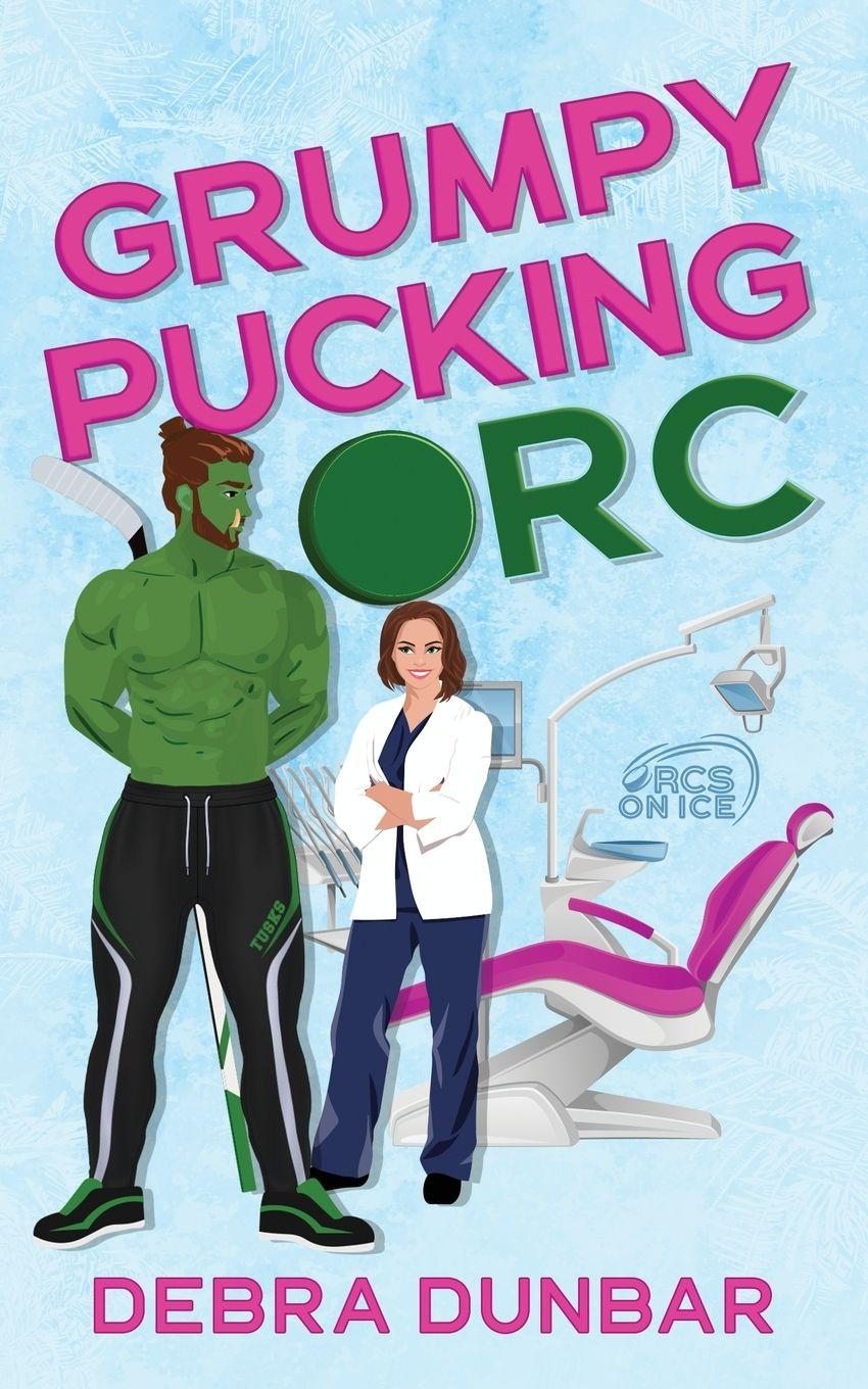 Kniha Grumpy Pucking Orc Debra Dunbar