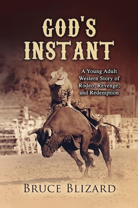 Kniha God's Instant Bruce Blizard