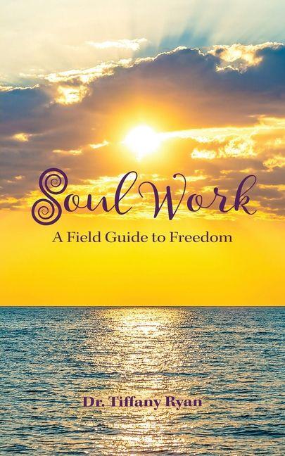 Boek Soul Work Dr. Tiffany Ryan