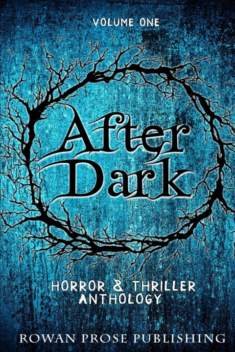 Kniha After Dark Rowan Prose Publishing