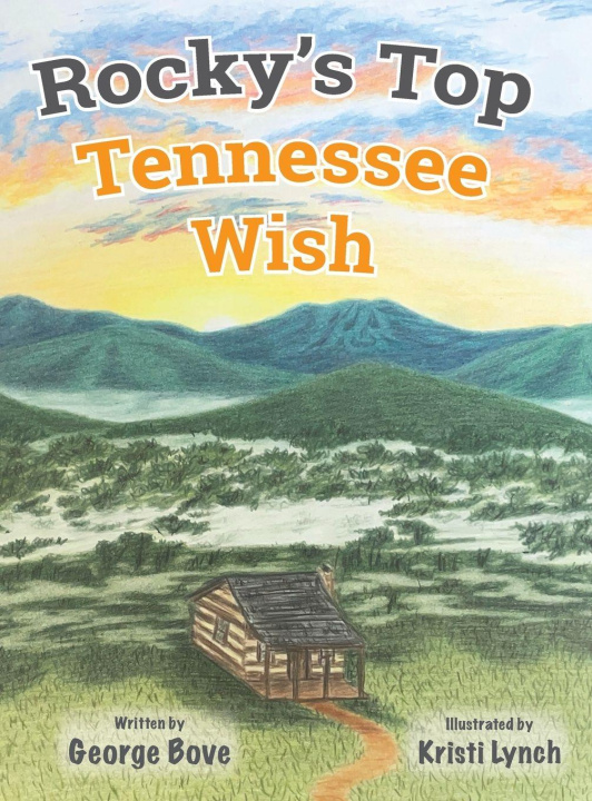 Knjiga Rocky's Top Tennessee Wish George Bove
