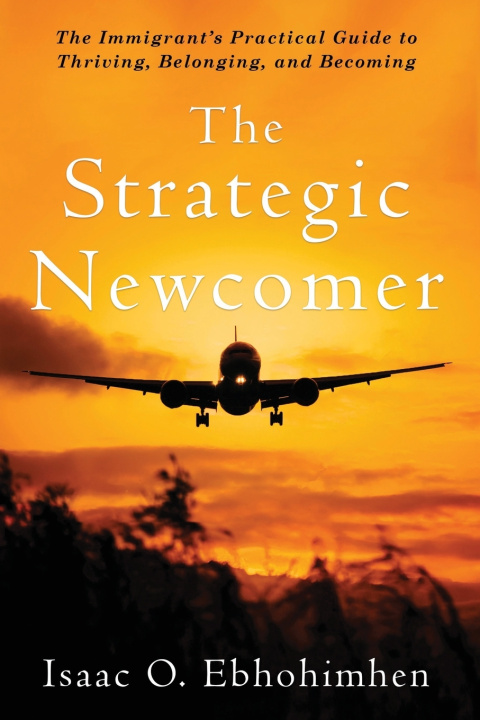 Kniha The Strategic Newcomer Isaac Ebhohimhen