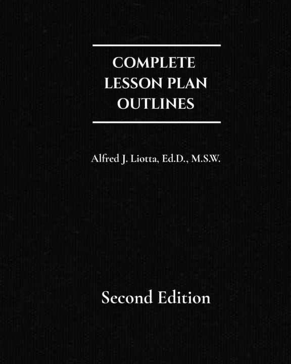 Kniha Complete Lesson Plan Outlines Dr. Alfred J. Liotta