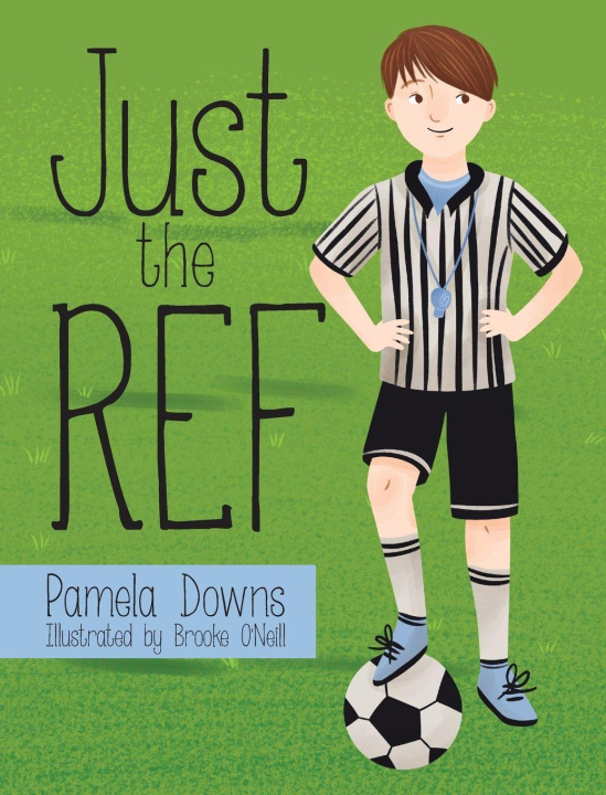Kniha Just the Ref Pamela Downs