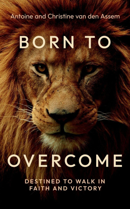 Kniha Born to Overcome Christine van den Assem