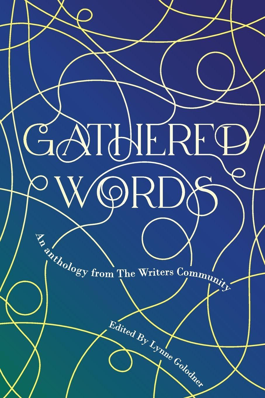 Kniha Gathered Words Lynne Golodner